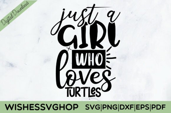Download Just a Girl Who Loves Turtles SVG PNG - Png Collection